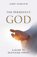 Algopix Similar Product 11 - The Persistent God A Guide to