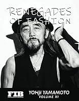 Algopix Similar Product 8 - YOHJI YAMAMOTO: RENEGADES OF FASHION