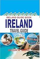 Algopix Similar Product 1 - IRELAND TRAVEL GUIDE : IRELAND GUIDEBOOK