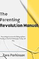 Algopix Similar Product 12 - The Parenting Revolution manual Proven