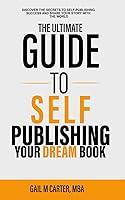 Algopix Similar Product 6 - The Ultimate Guide to SelfPublishing