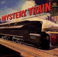 Algopix Similar Product 18 - Classic Railroad Songs Vol 2 Mystery