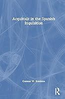 Algopix Similar Product 4 - Acquittals in the Spanish Inquisition