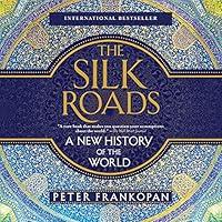 Algopix Similar Product 6 - The Silk Roads A New History of the