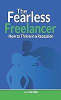 Algopix Similar Product 5 - The Fearless Freelancer How to Thrive