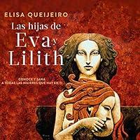 Algopix Similar Product 10 - Las hijas de Eva y Lilith The