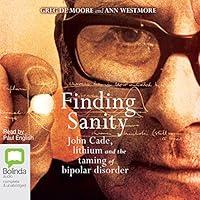 Algopix Similar Product 11 - Finding Sanity John Cade Lithium and