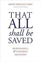 Algopix Similar Product 1 - That All Shall Be Saved Heaven Hell