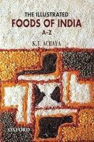 Algopix Similar Product 3 - The Illustrated Foods of India A-Z
