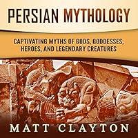 Algopix Similar Product 5 - Persian Mythology Captivating Myths of