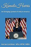 Algopix Similar Product 15 - Kamala Harris An Emerging Symbol of