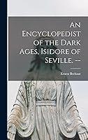 Algopix Similar Product 7 - An Encyclopedist of the Dark Ages