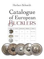 Algopix Similar Product 14 - A Catalogue of European Bucklers