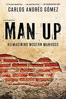 Algopix Similar Product 14 - Man Up: Reimagining Modern Manhood