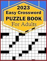 Algopix Similar Product 18 - 2023 Easy Crossword Puzzle Book For