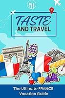 Algopix Similar Product 18 - FRANCE Adventures Top Destinations and