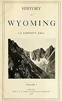 Algopix Similar Product 18 - History of Wyoming (Volume 1)