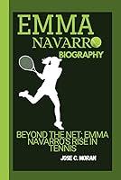 Algopix Similar Product 15 - EMMA NAVARRO BIOGRAPHY BEYOND THE