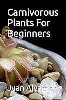 Algopix Similar Product 9 - Carnivorous Plants For Beginners