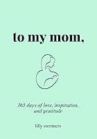 Algopix Similar Product 2 - Love Mom Book To My Mom 365 Days of