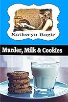 Algopix Similar Product 2 - Murder Milk  Cookies Katie Wynmore