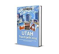 Algopix Similar Product 15 - Utah travel guide 2024 Explore the