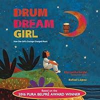 Algopix Similar Product 8 - Drum Dream Girl How One Girls Courage