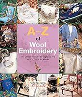 Algopix Similar Product 13 - AZ of Wool Embroidery The ultimate