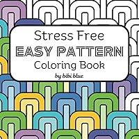 Algopix Similar Product 15 - Stress Free Easy Pattern Coloring Book