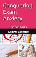 Algopix Similar Product 20 - Conquering Exam Anxiety: Tips and Tricks