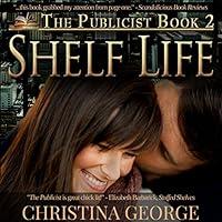 Algopix Similar Product 15 - Shelf Life: The Publicist, Book 2