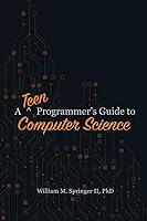 Algopix Similar Product 6 - A Teen Programmers Guide to Computer