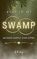 Algopix Similar Product 7 - Stay In My Swamp An Ogre Happily Ever