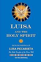 Algopix Similar Product 10 - Luisa and the Holy Spirit A Collection