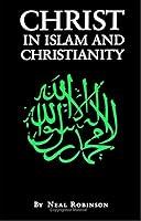 Algopix Similar Product 13 - Christ in Islam and Christianity