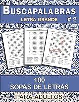 Algopix Similar Product 1 - Buscapalabras 100 Sopas de Letras para
