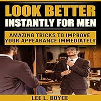 Algopix Similar Product 3 - Look Better Instantly for Men Amazing