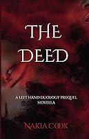 Algopix Similar Product 10 - The Deed A Left Hand Duology Prequel