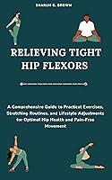 Algopix Similar Product 7 - RELIEVING TIGHT HIP FLEXORS A