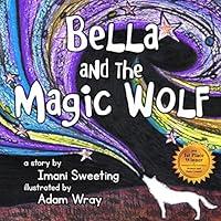 Algopix Similar Product 8 - Bella and the Magic Wolf