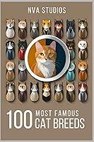 Algopix Similar Product 20 - 100 Most Famous Cat Breeds A Book for