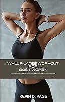 Algopix Similar Product 10 - Wall Pilates Workouts For Busy Women