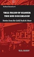 Algopix Similar Product 9 - Tall Tales of Alaska The Red Dog