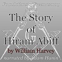 Algopix Similar Product 9 - The Story of Hiram Abiff Foundations