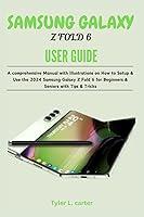 Algopix Similar Product 3 - Samsung Galaxy Z Fold 6 User Guide A