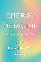 Algopix Similar Product 17 - Energy Medicine The Science and