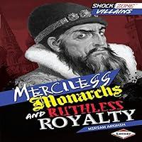 Algopix Similar Product 17 - Merciless Monarchs and Ruthless Royalty