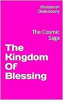 Algopix Similar Product 3 - The Kingdom Of Blessing: The Cosmic Saga