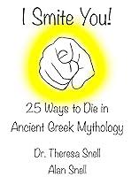 Algopix Similar Product 12 - I Smite You 20 Ways to Die in Ancient