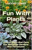 Algopix Similar Product 13 - Fun With Plants How to Make And Care